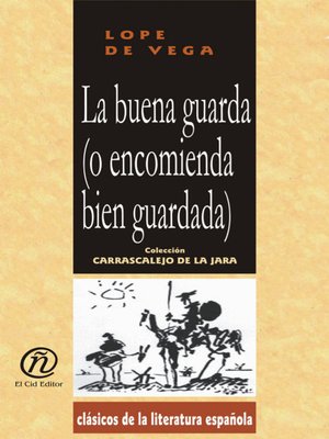 cover image of La buena guarda (o encomienda bien guradada)